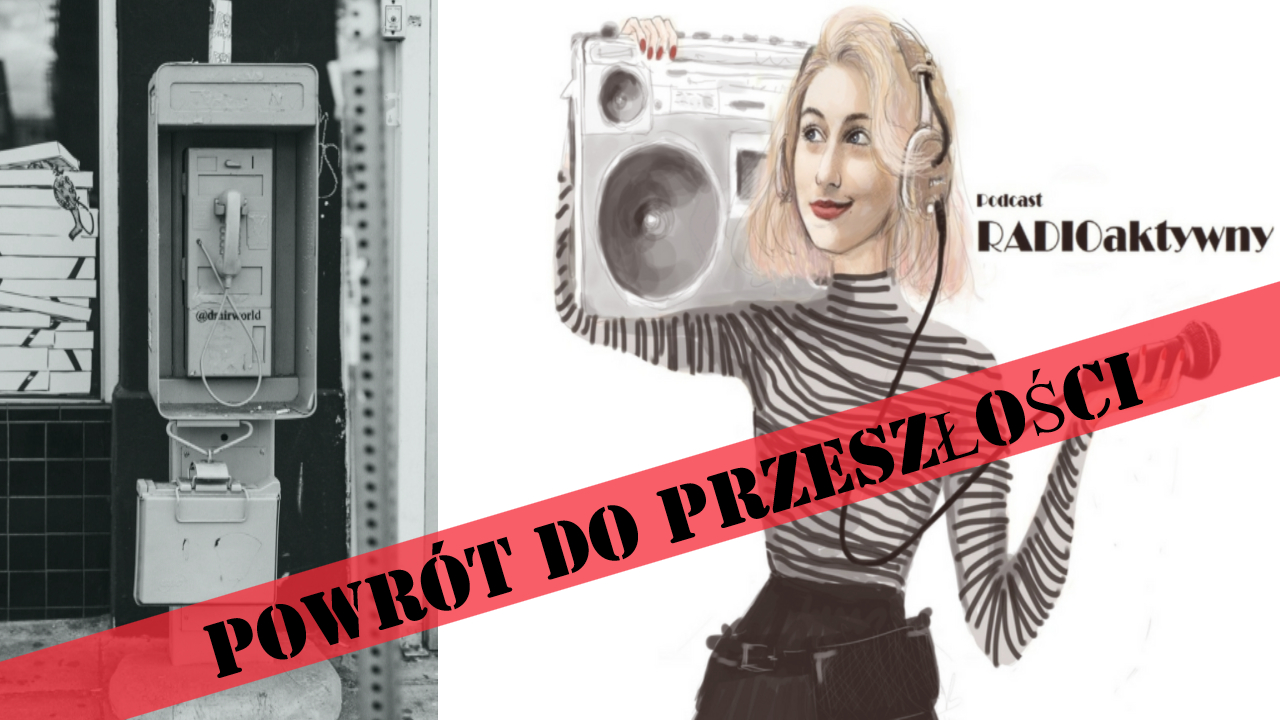 POWRÓT DO PRZESZŁOŚCI